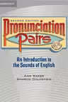Pronunciation Pairs Student's Book with Audio CD - Ann Baker, Sharon Goldstein