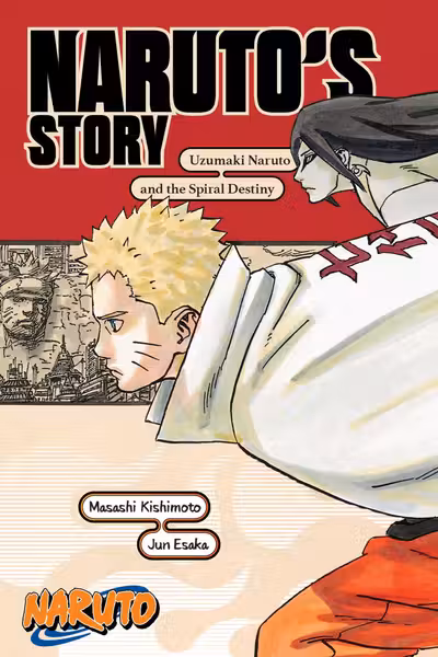 Naruto's Story: Uzumaki Naruto and the Spiral Destiny