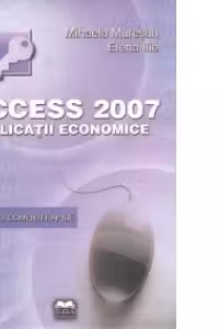 Access 2007. Aplicatii economice - Meniuri si comenzi rapide
