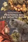 PRIETENUL MEU DE NOAPTE BUNA