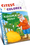 Citesc si colorez - Ridichea uriasa