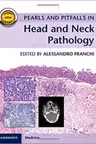 Pearls and Pitfalls in Head and Neck Pathology
