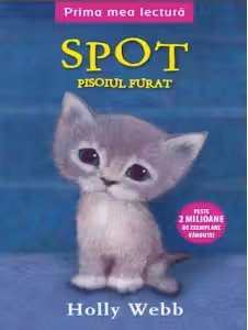 Prima mea lectura. Spot, Pisoiul Furat