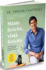 Minte fericita viata fericita