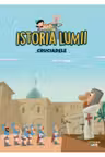 ISTORIA LUMII. CRUCIADELE