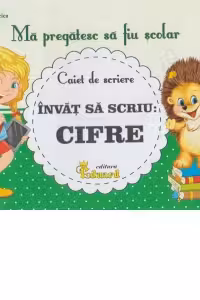 Caiet de scriere. Invat sa scriu cifre