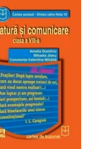 Literatura si comunicare (clasa a VIII-a) (Ghidul catre nota 10)
