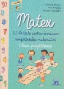 Matex - Clasa pregatitoare - Camelia Burlan, Irina Negoita