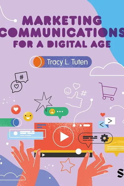 Marketing Communications for a Digital Age