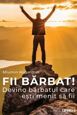 Fii barbat!