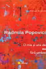 O mie si una de eu fara umbre