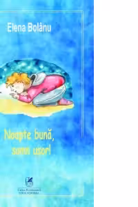 Noapte buna, somn usor