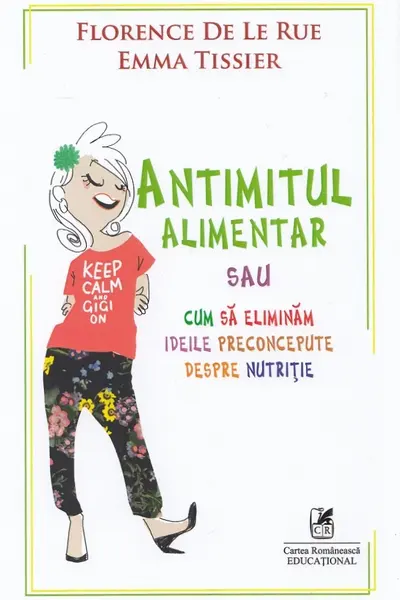 Antimitul alimentar sau cum să eliminăm ideile preconcepute despre nutriție