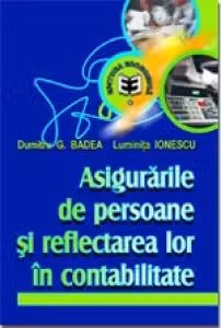 Asigurarile de persoane si reflectarea lor in contabilitate - Luminita Ionescu, Dumitru G. Badea
