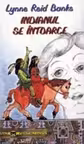Indianul se intoarce