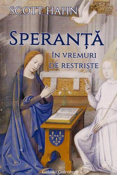 Speranța în vremuri de restriște