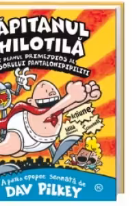Capitanul Chilotila si invazia doamelor bucatarese incredibil de rautacioase din spatiul cosmic (vol3)