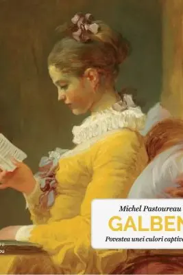 Galben. Povestea unei culori captivante