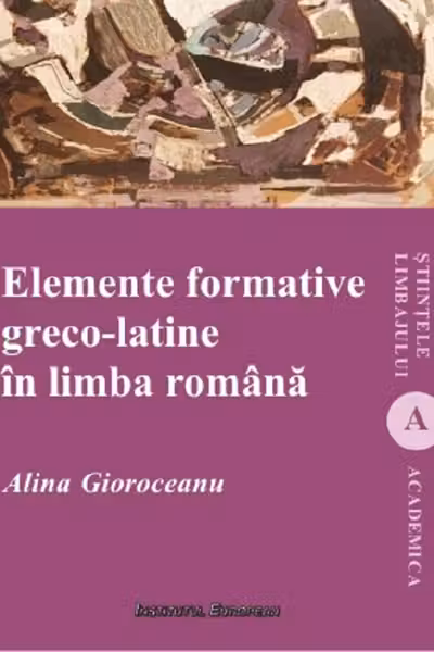 Elemente formative greco-latine în limba română