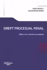 Drept procesual penal. Editia a 4-a - Gina Negrut, Alexandru Boroi