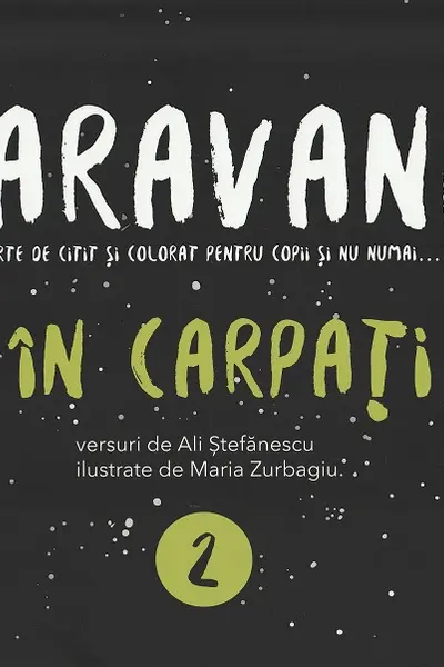 Caravana: În Carpați. Carte de citit și colorat pentru copii și nu numai