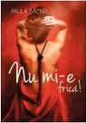Nu mi-e frica!