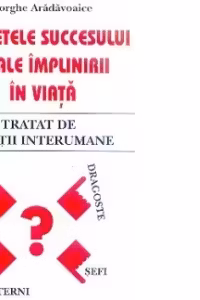 Secretele succesului si ale implinirii in viata
