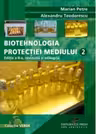 Biotehnologia protectiei mediului - vol. al II-lea