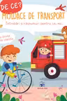 De ce ? Mijloace de transport