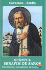 Sfantul Serafim de Sarov. Tamaduitor, mangaietor si povatuitor