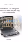 Prediction techniques in advanced computing architectures