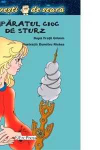 Imparatul Cioc de Sturz (Povesti de seara) (format A6)