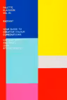 Palette Playbook - Volume 1. Radiant