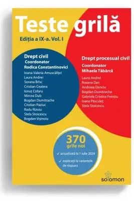 Teste grila. Editia a 9-a. Vol. 1. Drept civil • Drept procesual civil - Mihaela Tabarca, Rodica Constantinovici