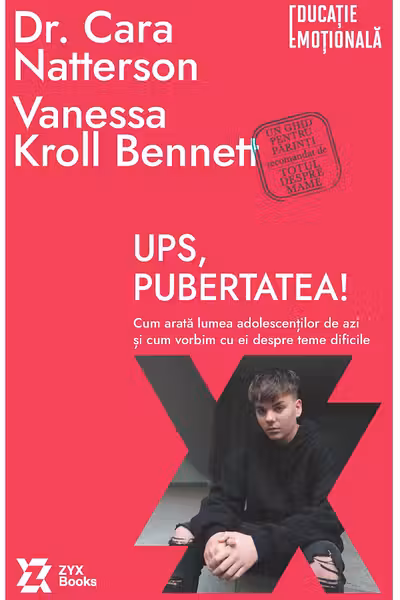 Ups pubertatea! Cum arata lumea adolescentilor de azi si cum vorbim cu ei despre teme dificile