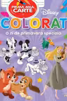 DISNEY. PRIMA MEA CARTE DE PICTAT. O zi de primavara speciala