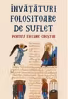 Invataturi folositoare de suflet pentru fiecare crestin