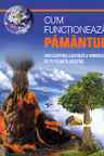 Cum functioneaza Pamantul
