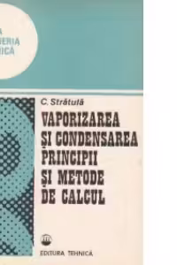 Vaporizarea si condensarea, principii si metode de calcul