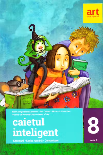 Caietul inteligent - Clasa 8. Sem. 2 - Literatura. Limba Română. Comunicare