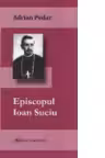 Episcopul Ioan Suciu