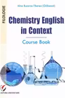 Chemistry English in Context. Course Book - Alina Buzarna-Tihenea (Galbeaza)