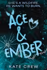 Ace & Ember