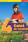 Caiet de vacanta. Clasa a IV-a