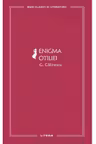 MARI CLASICI AI LITERATURII. ENIGMA OTILIEI.