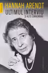 Ultimul interviu si alte convorbiri