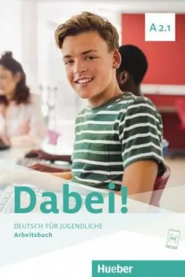 Dabei! A2. 1 Arbeitsbuch - Gabriele Kopp, Josef Alberti, Siegfried Buttner