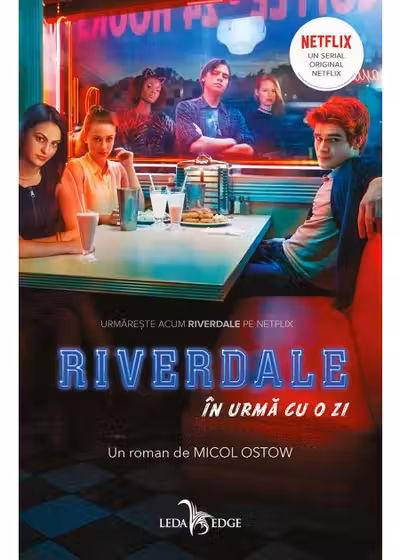 În urmă cu o zi. Seria Riverdale Vol.1