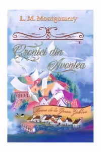 Cronici din Avonlea (Partea a II-a) Vol. 9