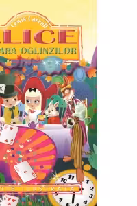 Alice in Tara Oglinzilor (Lewis Carroll)